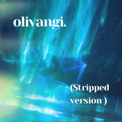 Olivangi (Stripped Version) - Single