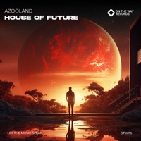 House of Future - Single - Azooland