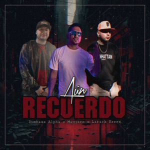 Aún Recuerdo (feat. Manjaro)