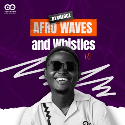 Afro Waves & Whistles (DJ Mix)