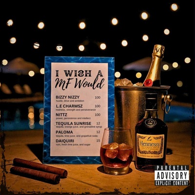 I Wish a MF would (feat. L.E Charmsz & Nittz) - Single