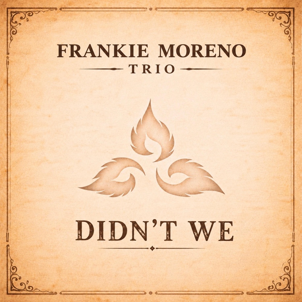 Обложка альбома «Didn't We - Single» — Frankie Moreno