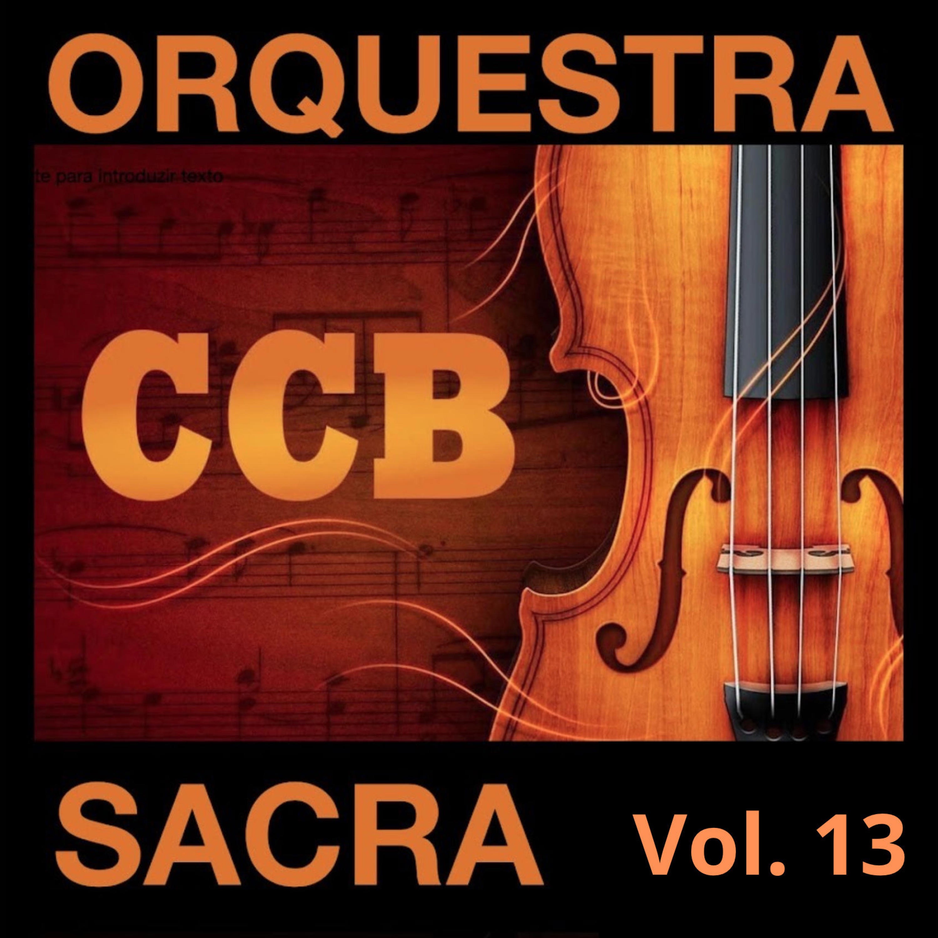 Hinos Sacros, Vol. 13 - CCB - Congregação Cristã