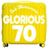GLORIOUS 70