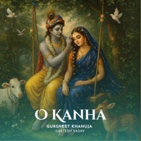 O Kanha - Single - Gursheet Khanuja & Geetesh Yadav