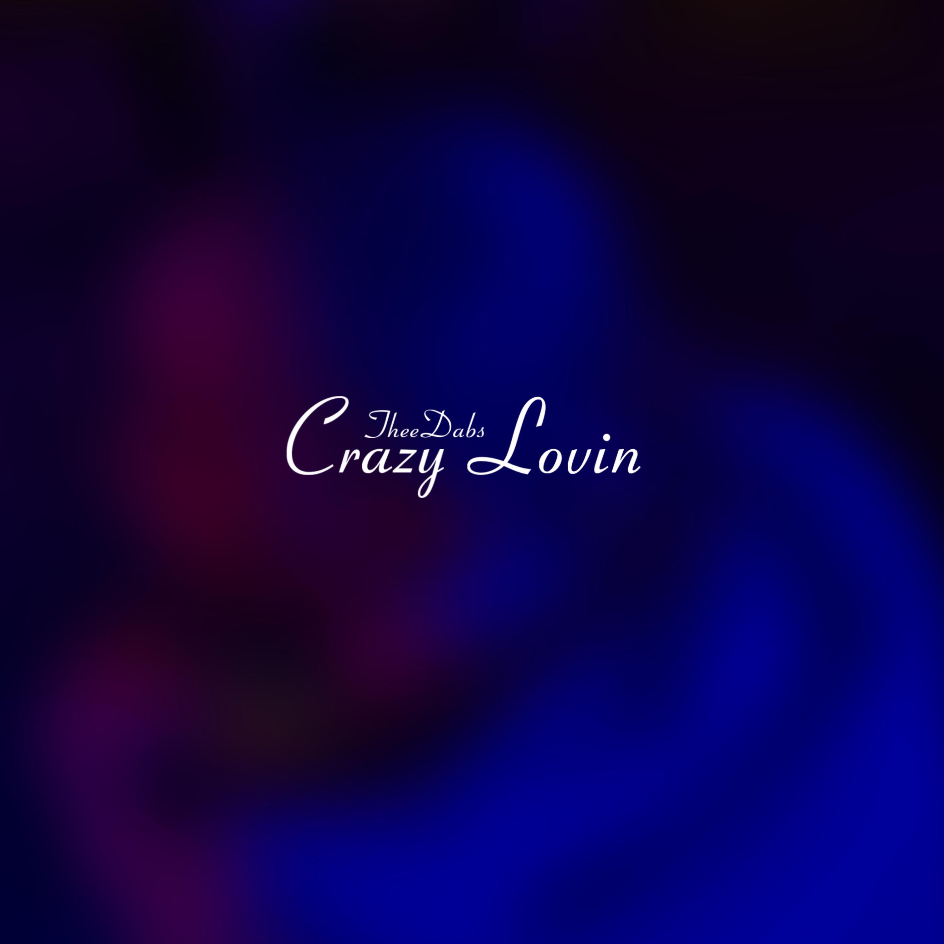 Crazy Lovin - Single