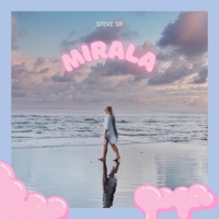 Mirala - Single - Steve SR