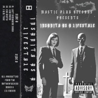 INSANITY AS A LIFESTYLE - EP - MXSES & LIL CAESAR