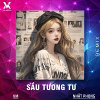 Sầu Tương Tư (Remix) - Single - Nhật Phong & VM