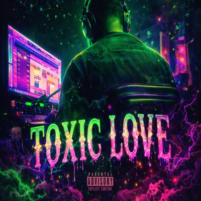 Toxic Love - Single