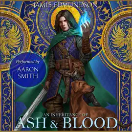 An Inheritance of Ash and Blood: A Coming of Age Epic Fantasy
