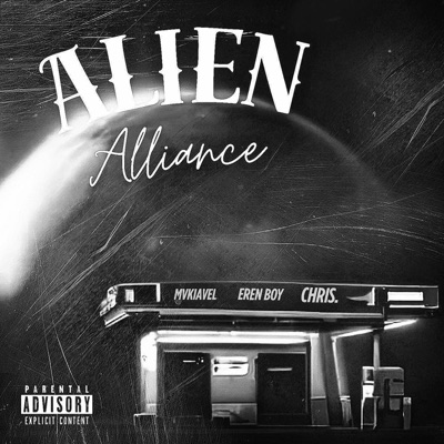 Alien Alliance (feat. Mvkiavel & Eren Boy) - Single