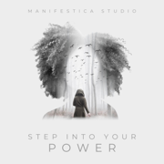 Step Into Your Power - manifestica_studio