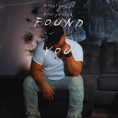 Found You (feat. GodlyGhost) - Single