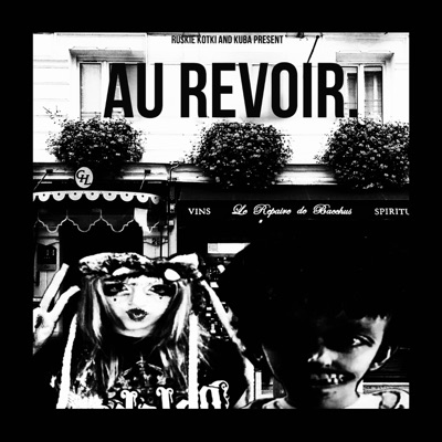 Au Revoir (feat. Ruskie Kotki) - Single