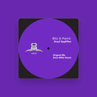 Listen to Blitz & Planck, watch music videos, read bio, see tour dates & more!