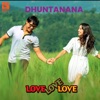 Dhuntanana (From "Love Love Love") - Single