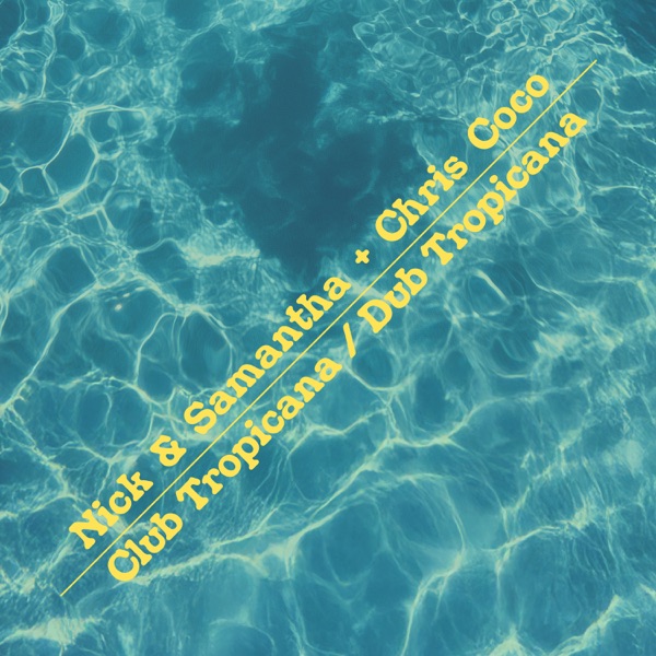 Club Tropicana / Dub Tropicana - Single
