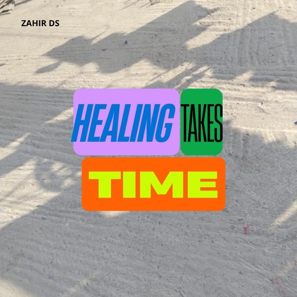 HEALING TAKES TIME