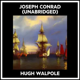 Joseph Conrad (Unabridged)