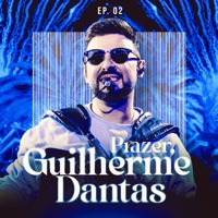 Prazer, Guilherme Dantas, Pt.2 (Ao Vivo) - EP - Guilherme Dantas