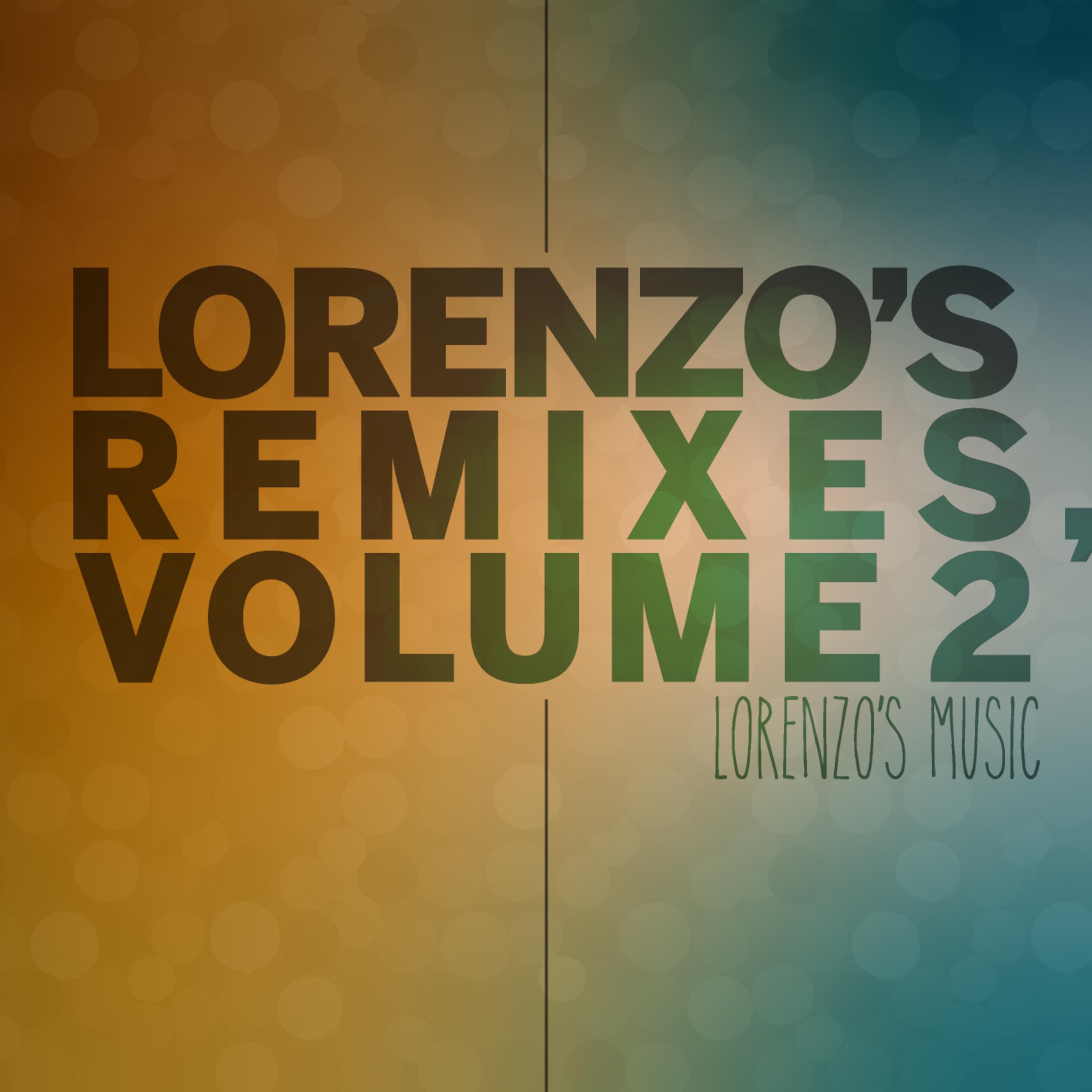 Lorenzo's Remixes, Volume 2