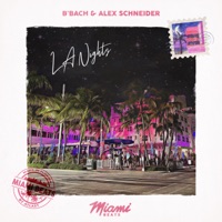 LA Nights - Single - B'Bach & Alex Schneider