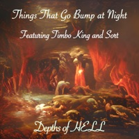 Depths of Hell (feat. Timbo King & Sort) - Single - Things That Go Bump at Night
