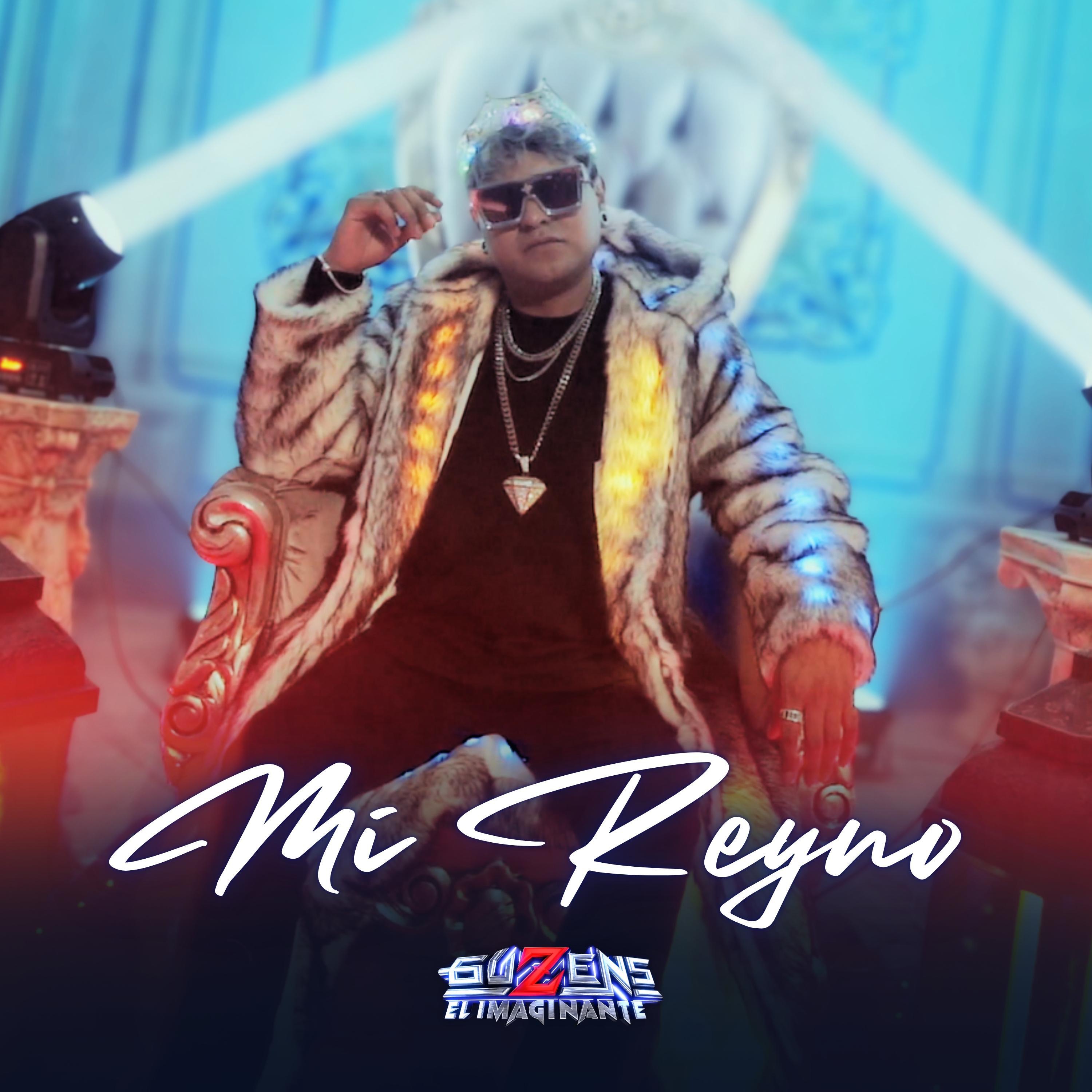 Guzens "El Imaginante" - Mi Reyno