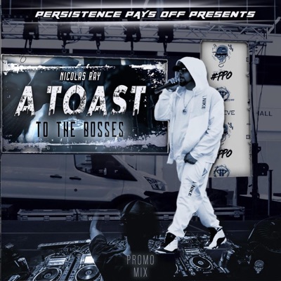 Album Promo Mix. (A Toast To The Bosses) - Single