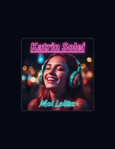 Dengarkan Katrin Solei, tonton video musik, baca bio, lihat tanggal tur & lainnya!