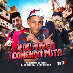 Vou Viver Comendo Puta