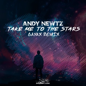 Take Me to the Stars (Gayax Dub Remix) - EP