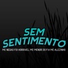 Sem Sentimento - Single