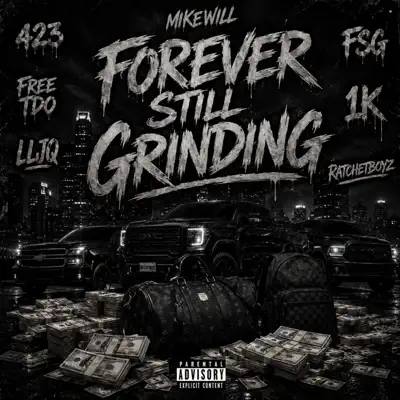 Escucha Forever Still Grinding - EP de Mikewill
