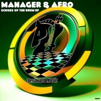Echoes of the Drum - Single - Manager & Afro