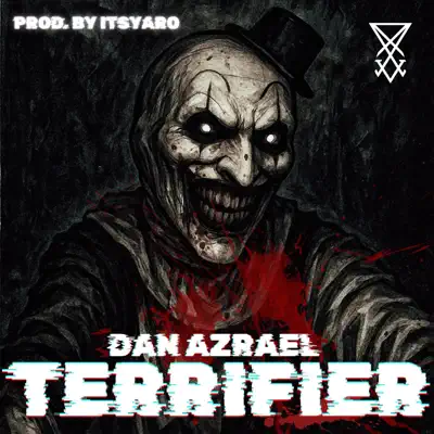 Hör dir „Terrifier - Single“ von Dan Azrael an