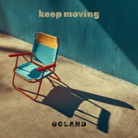Keep Moving Goland