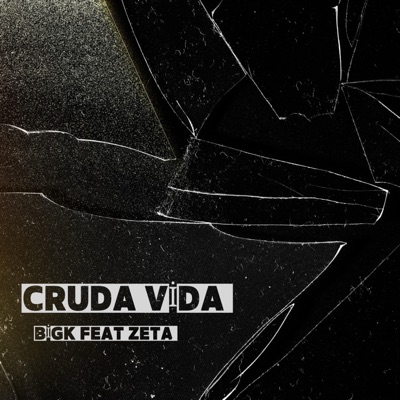 Cruda Vida (feat. Zeta) - Single