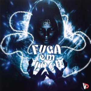 FUGA EM LOOP - Single