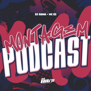 Montagem Podcast