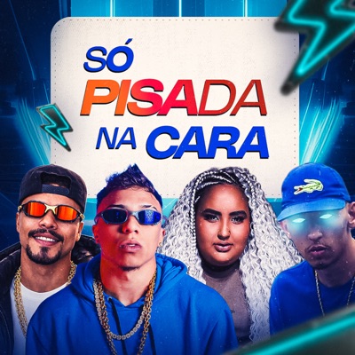 Só Pisada na Cara - Single