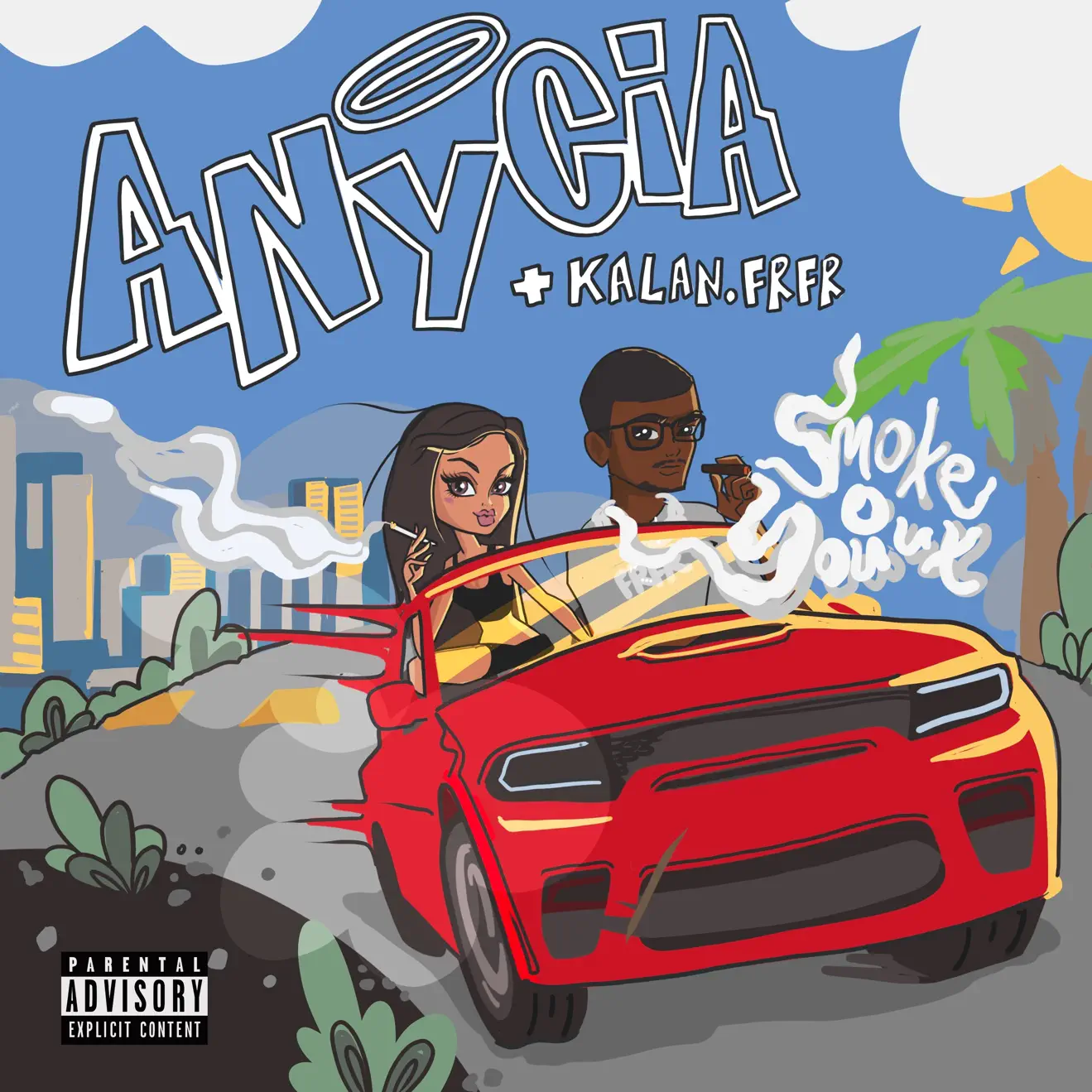 Anycia & Kalan.FrFr – SMOKE YOU OUT – Single (2024) [iTunes Match M4A]