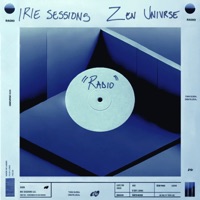 RADIO - Single - IRIE SESSIONS & Zen Univrse
