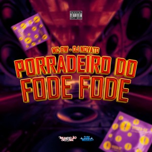 Porradeiro do Fode Fode