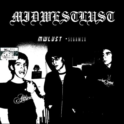 MWLUST SEGAMIX (feat. MIDWESTLUST) - EP