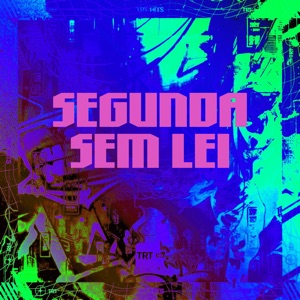 Segunda Sem Lei (feat. MK no Beat & MC Gringo)