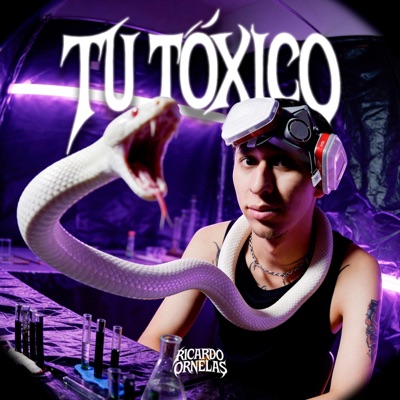 TU TÓXICO - Single