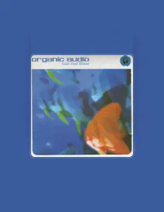 Escucha a Organic Audio, mira vídeos musicales, lee la biografía, consulta fechas de giras y mucho más.