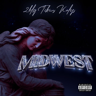 MIDWEST (feat. Tikius & Kalys) - Single